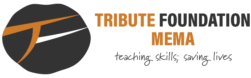 Tribute Foundation Mema: teaching skills; saving lives